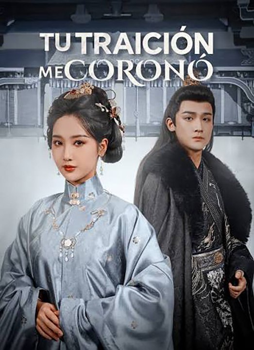 Tu Traición Me Coronó Drama Completo CliffRush Drama