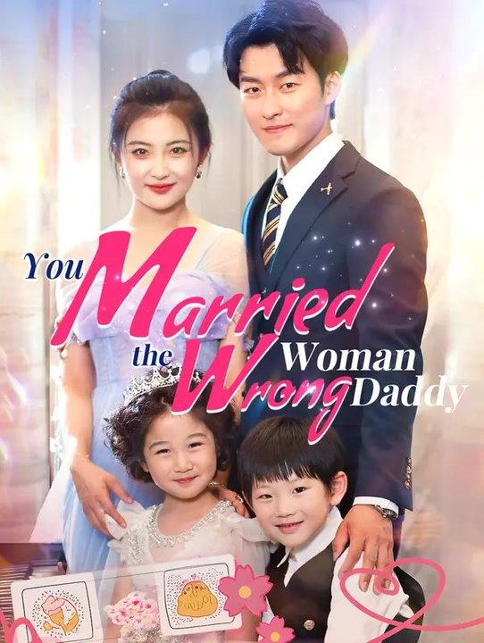 You Married the Wrong Woman, Daddy | Serie Completa | Short Drama Italiano