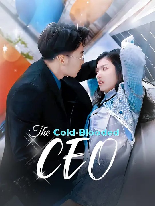 The Cold-Blooded CEO | Komplette Serie | Short Drama Deutsch