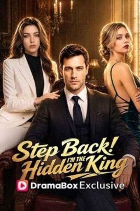 ENGSUB Step Back! I’m the Hidden King Drama