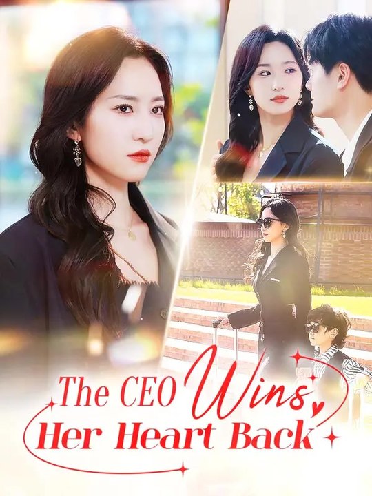 The CEO Wins Her Heart Back | Série Complète | Short Drama Français