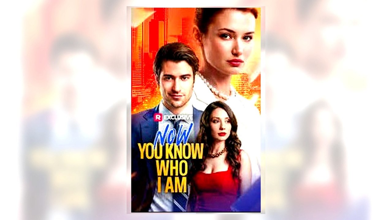 Now You Know Who I Am - Eng Sub Free