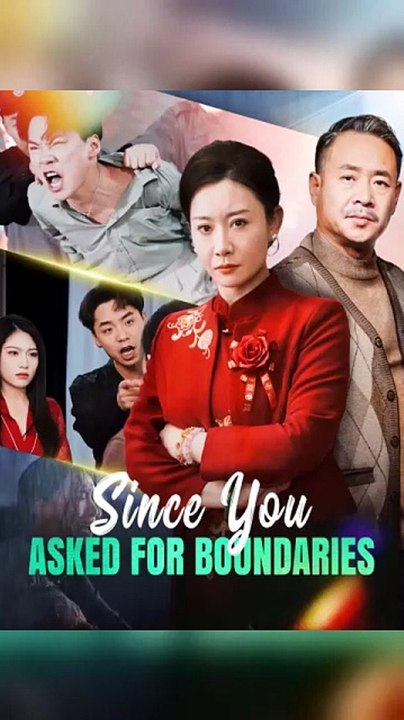 Since You Asked For Boundaries - Engsub [Full Movie]