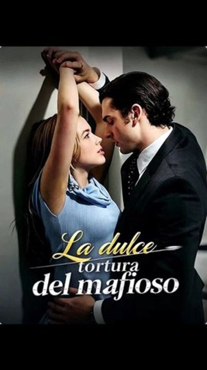 La dulce tortura del mafioso Episódio Completo Nuevos drama