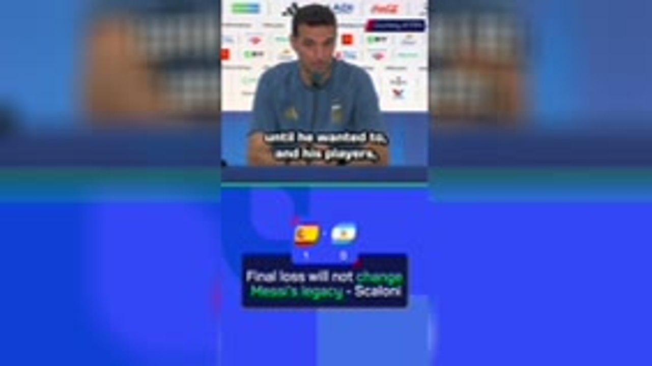 Messi's legacy is not ruined by WC final loss - Scaloni