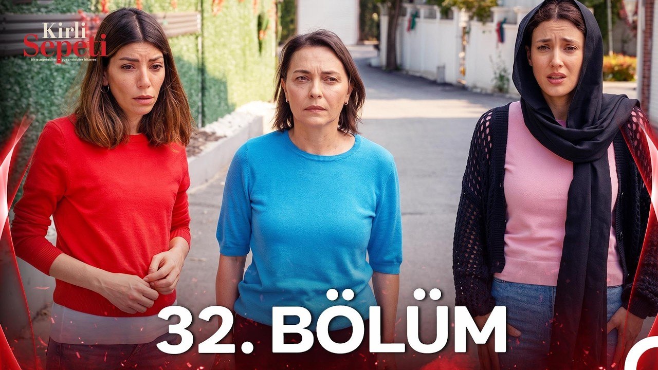 #YENİDEN Kirli Sepeti 32.Bölüm