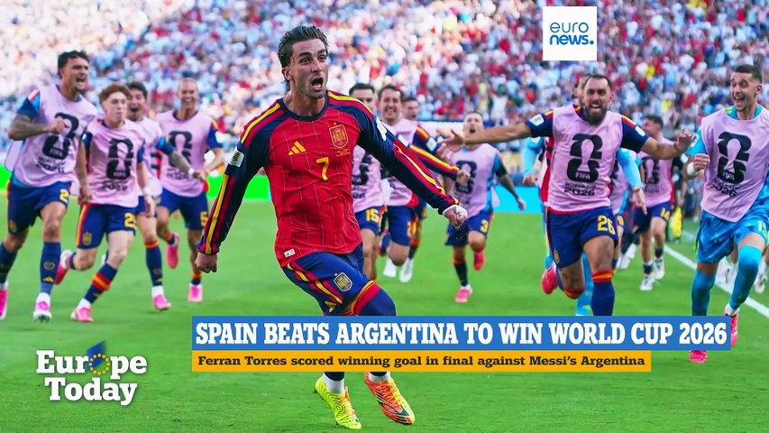 Europe Today: Spain crowned World Cup champions as US strikes in Iran continue