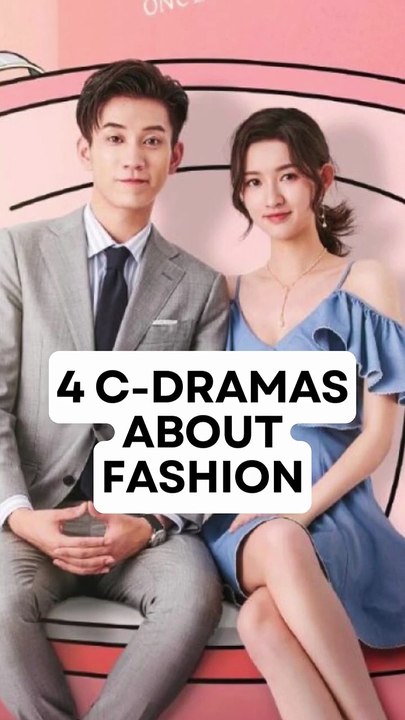 4 Chinese Dramas about Fashion #cdrama #shorts