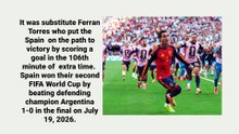 Spain wins FIFA World Cup