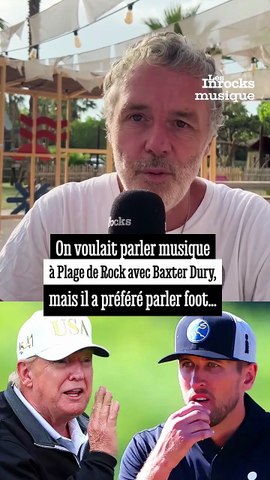 On a parlé foot avec Baxter Dury en marge de son concert