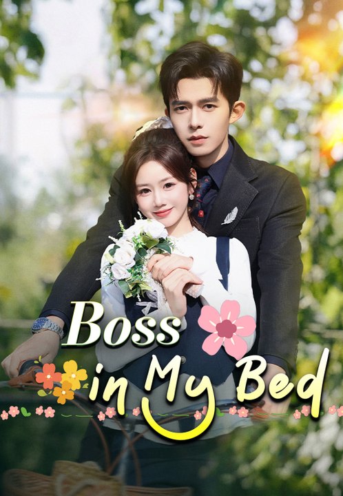Boss in My Bed | Full Series | Short Drama English