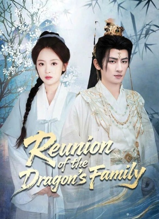 Reunion Of The Dragon Family Engsub