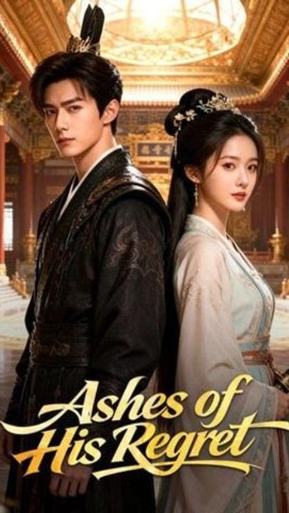 Ashes Of His Regret Episode ENGSUB Revenge ADB