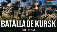 Kursk: La batalla que destrozó al ejército de Hitler | Documental de la Segunda Guerra Mundial