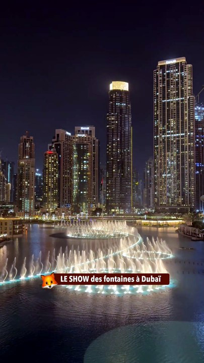 LE SHOW des fontaines à Dubaï (4)