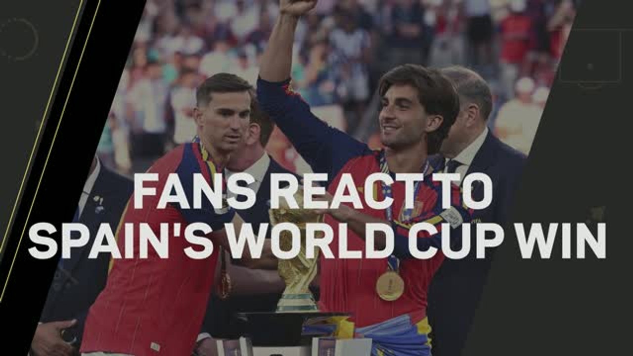 'It tastes like honey' - Spain fans in delirium after World Cup win