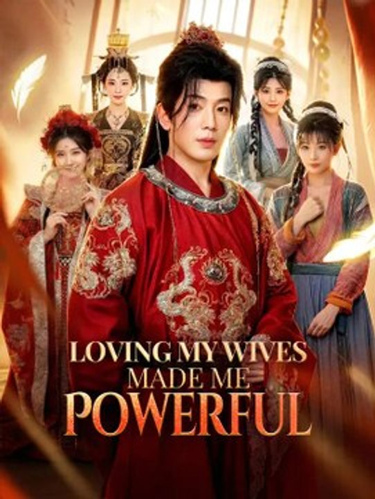 Loving My Wives Made Me Powerful | Full Series | Short Drama English