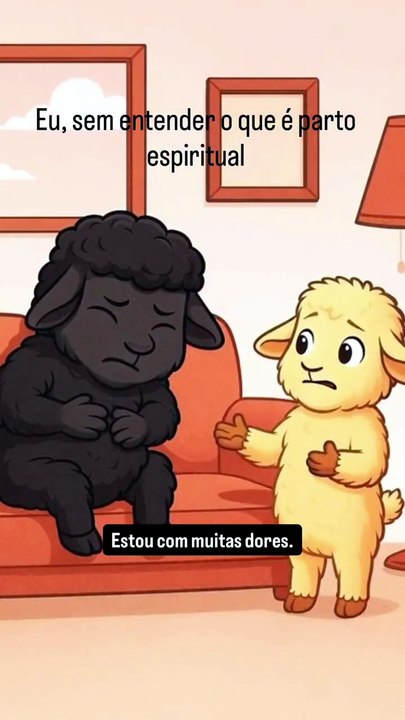 Ovelhinha com dores de parto espiritual