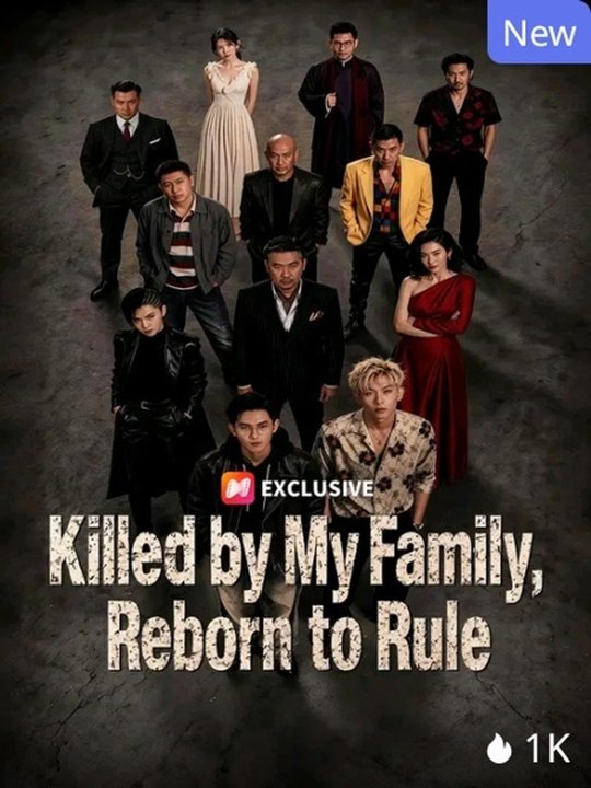 Killed By My Family, Reborn To Rule EnglishSub GoldReel TV