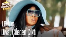 Diva, Çileden Çıktı-Dünya Güzellerim Tatilde 1. Bölüm