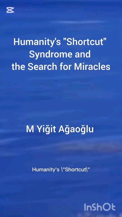 Humanity's "Shortcut" Syndrome and the Search for Miracles