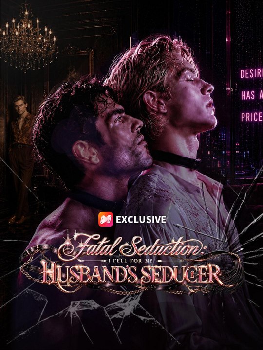 Fatal Seduction I Fell for My Husband's Seducer New