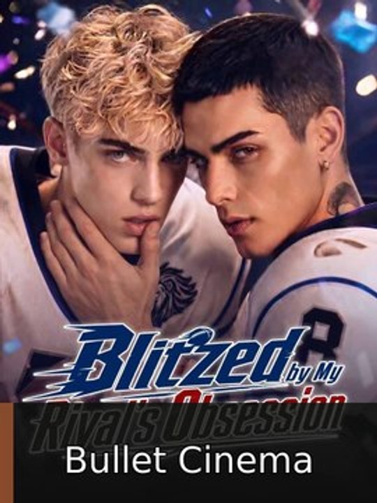 Blitzed by My Rival's Obsession #englishsub #fullepisode💥🍿💥 | Bullet Cinema