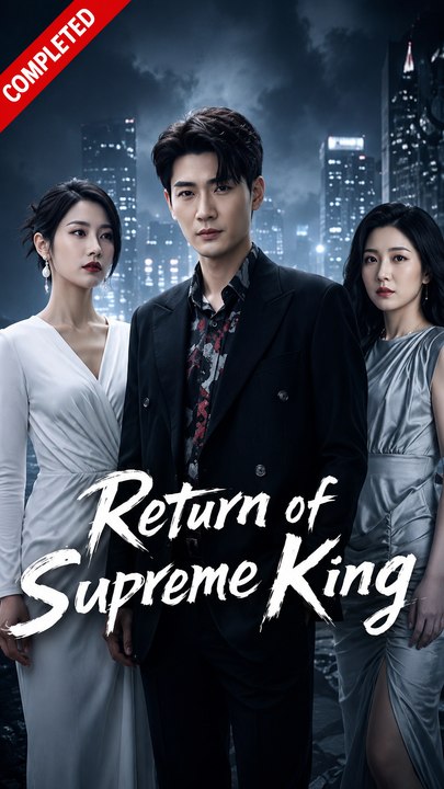 Return of Supreme King Episode Drama Urbano ENGSUB