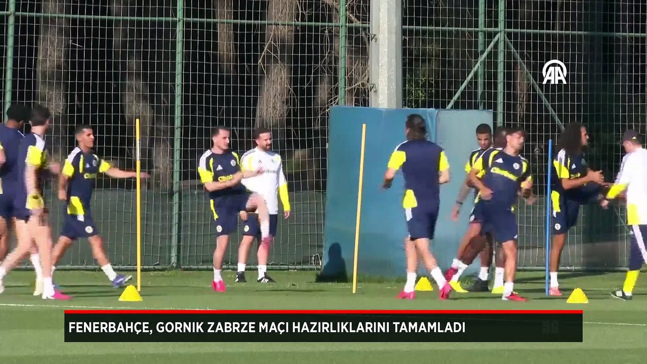 Fenerbahçe, Gornik Zabrze maçı hazırlıklarını tamamladı