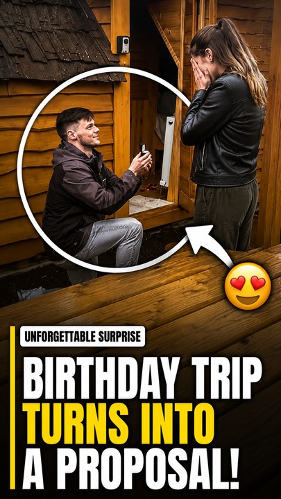 The couple has a heartwarming proposal during a birthday cabin getaway