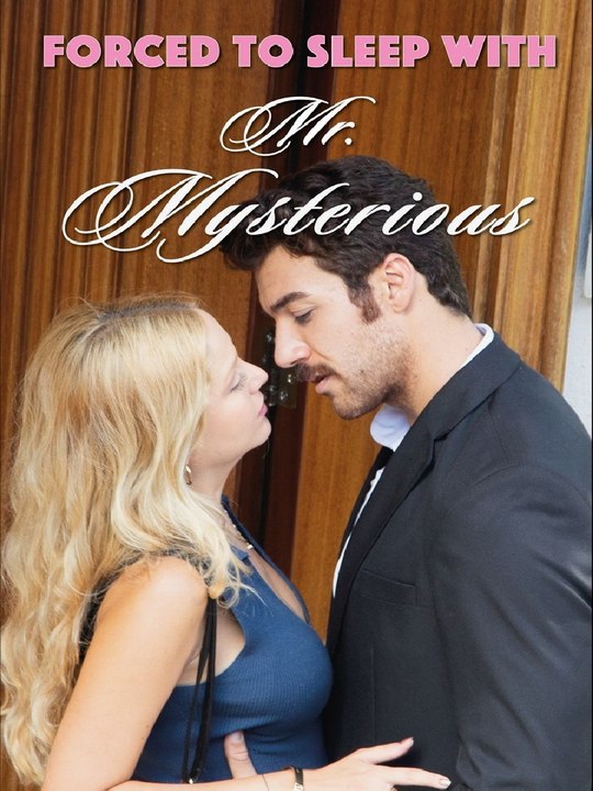 Forced to Sleep with Mr. Mysterious HD ADP