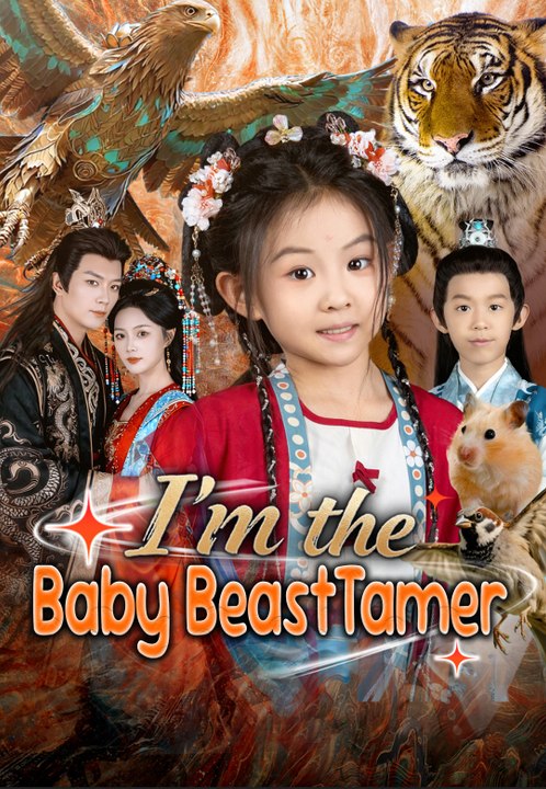 I'm the Baby Beast Tamer | Full Series | Short Drama English