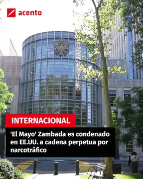 'El Mayo' Zambada es condenado en EE.UU. a cadena perpetua por narcotráfico