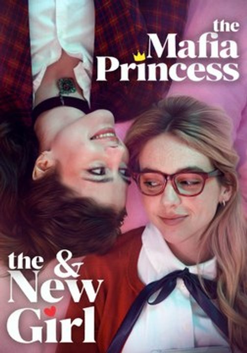 The Mafia Princess and The New Girl | Full Series | Short Drama English