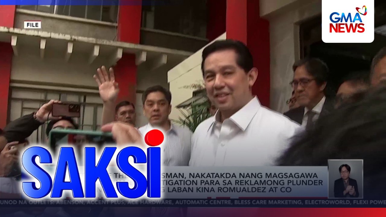 Office of the Ombudsman, nakatakda nang magsagawa ng preliminary investigation para sa reklamong plunder at money laundering laban kina Romualdez at Co| Saksi