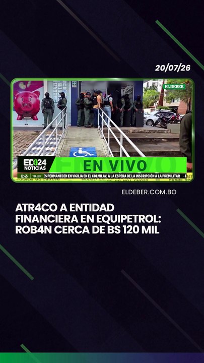 Atr4co a entidad financiera en Equipetrol: rob4n cerca de Bs 120 mil