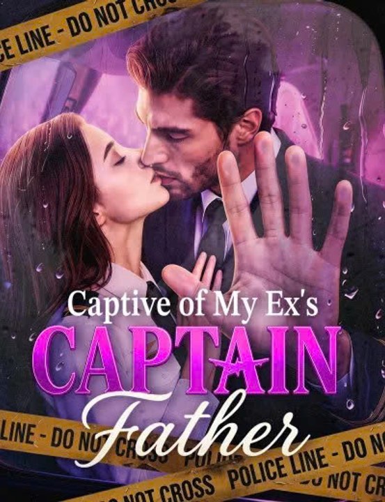 Captive of My Ex's Captain Father new