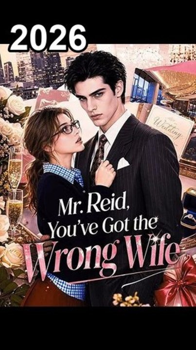 Mr. Reid, You'Ve Got The Wrong Wife ISODE 2026 Short Drama | English Sub 2026 Full Episode | Drama Nova