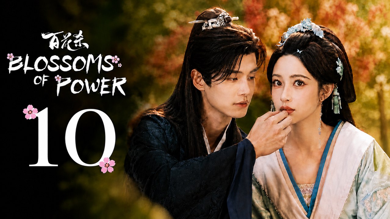 Blossoms Of Power Ep 10 - Ep - FULL ✅ [Eng Sub]