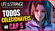 Life is Strange Double Exposure, Todos colecionáveis no Cap 5 | Super-dica