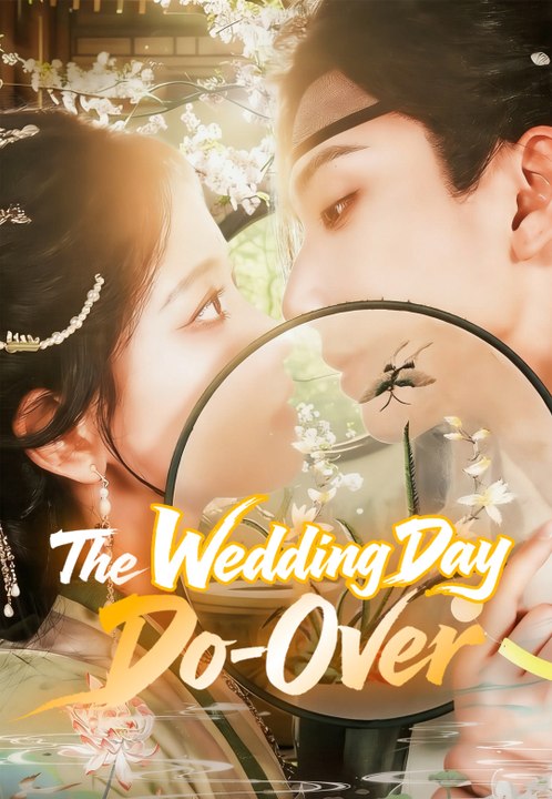 The Wedding Day Do-Over | Full Series | Short Drama English