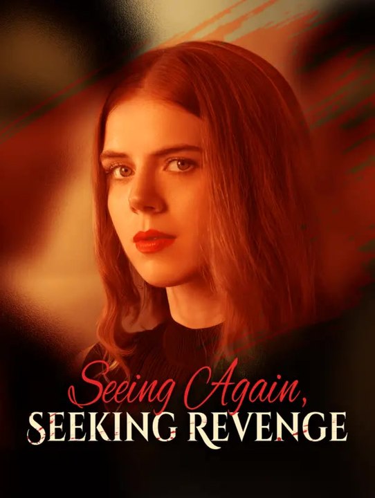 Seeing Again, Seeking Revenge | Serie Completa | Short Drama Italiano