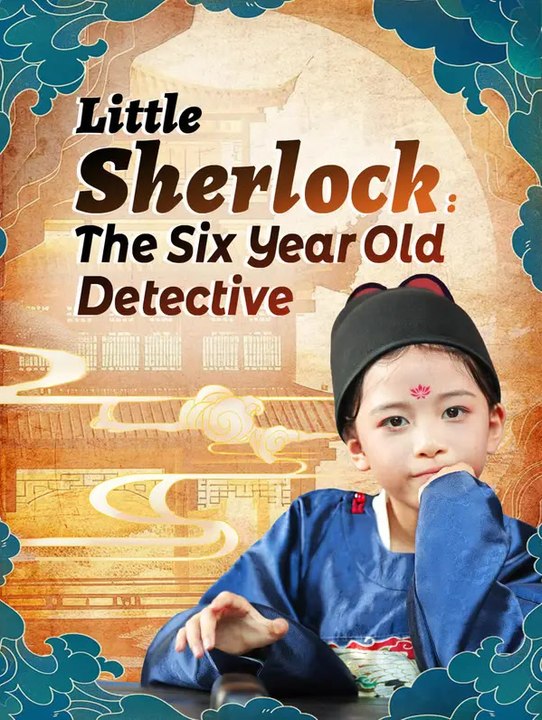 Little Sherlock: The Six-Year-Old Detective | Komplette Serie | Short Drama Deutsch