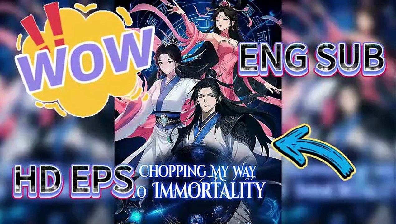 🏜️Chopping My Way to Immortality: Woodcutter’s Immortal Revenge [Full Movie]