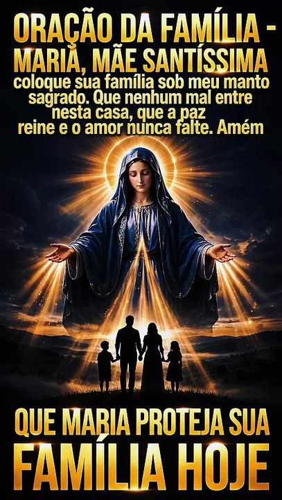 Oração Poderosa de Maria para Proteção da Família | Que Maria Proteja Sua Família Hoje - Oração da Manhã
