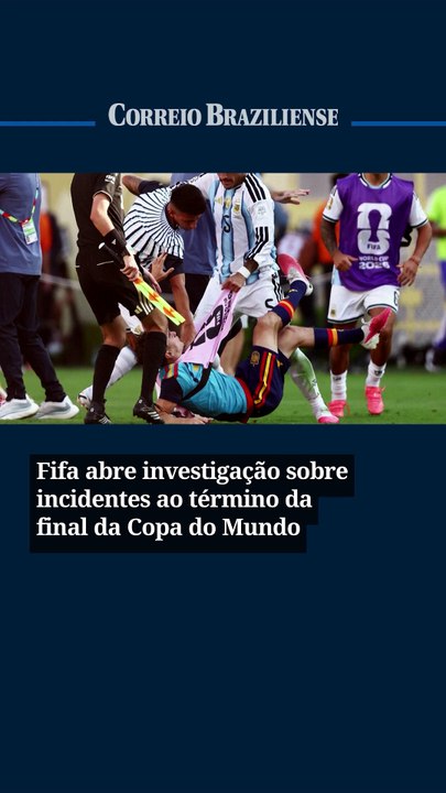 Fifa abre investigação sobre incidentes ao término da final da Copa do Mundo