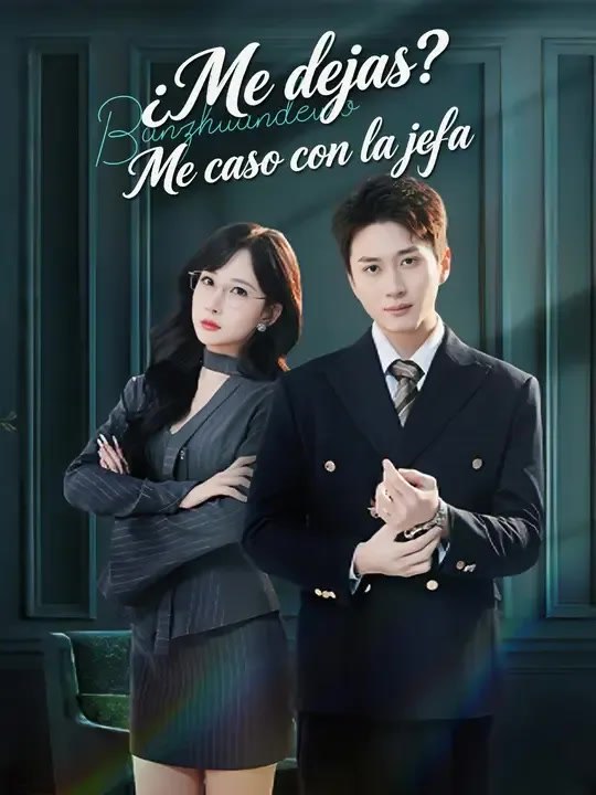 ¿Me dejas? Me caso con la jefa - Parte 1/2 | Episodios 1-39