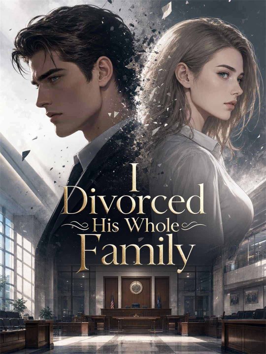 I Divorced His Whole Family - FULL