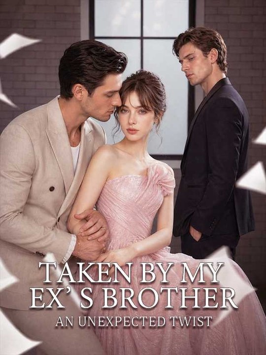 Taken by My Ex's Brother - FULL