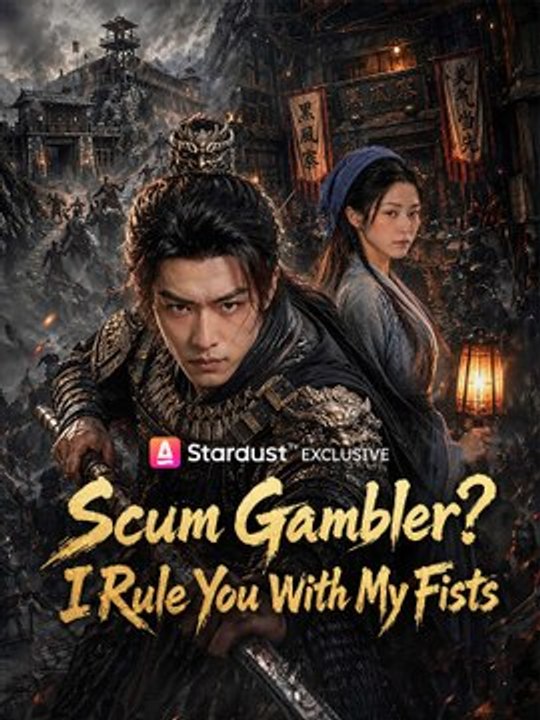 Scum Gambler? I Rule You With My Fists Series English